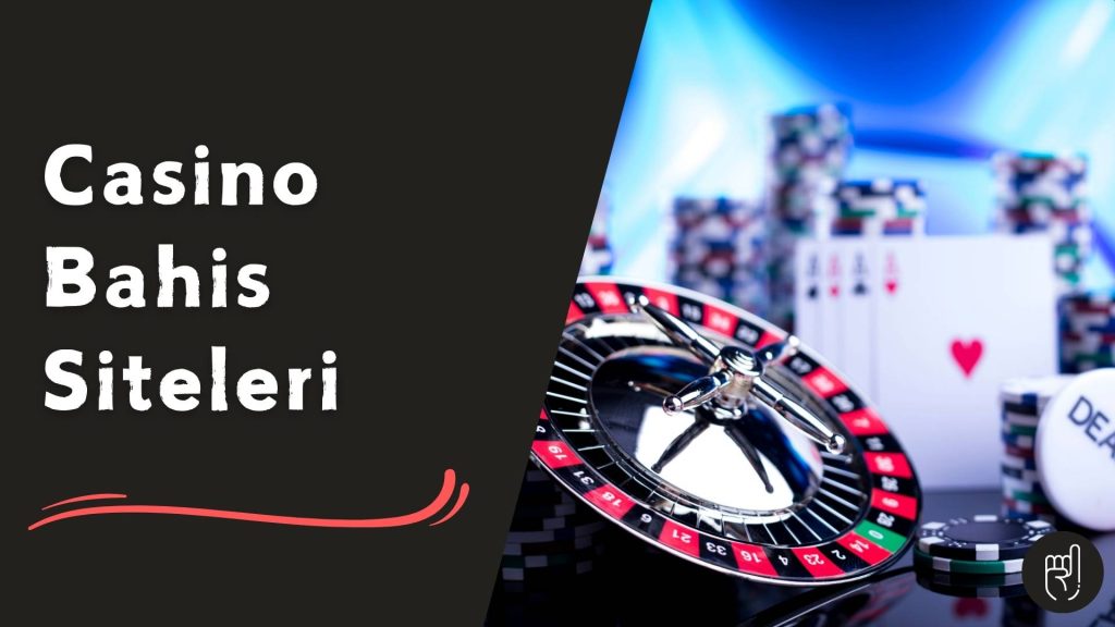 Casino Bahis Siteleri
